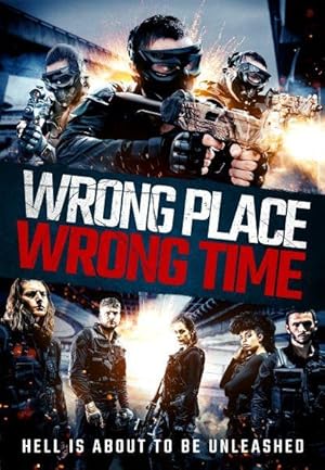 Wrong Place, Wrong Time poster