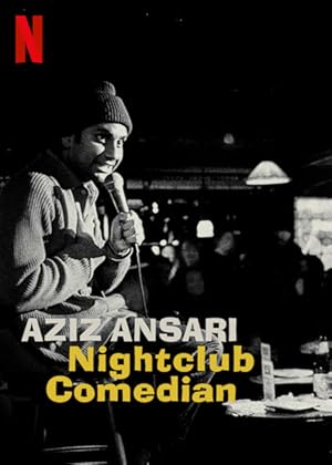 Aziz Ansari: Nightclub Comedian poster