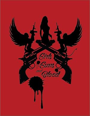 Girls Guns and Blood poster